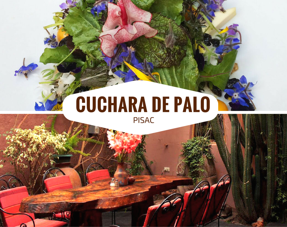 Cuchara de Palo restaurant in Pisac, a town in the Sacred Valley of the Incas.